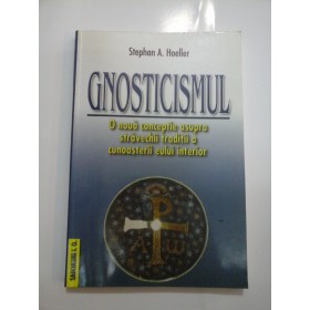  GNOSTICISMUL  - Stephan  A.  Hoeller 